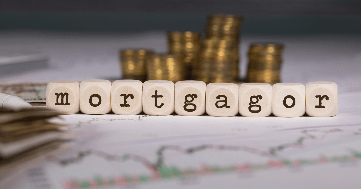 What's the difference between a Mortgagee and Mortgagor?
